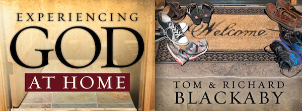 Experiencing God at Home by Tom & Richard Blackaby