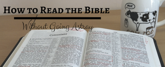 How to Read the Bible Without Going Astray