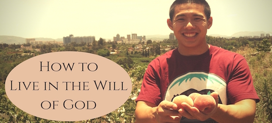 How to Live in the Will of God