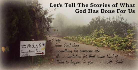 Let's Tell the Stories of What God Has Done For Us