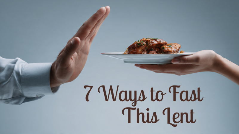 Fast this Lent