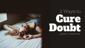 ways to Cure Doubt