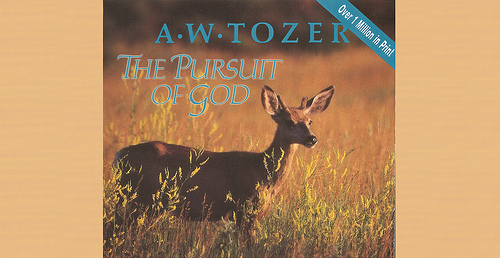 The Pursuit of God by AW Tozer