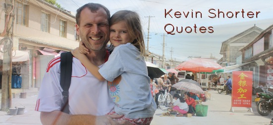 Kevin Shorter Quotes