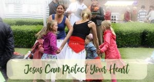 Jesus Can Protect Your Heart