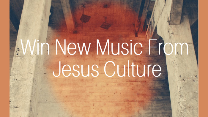 Jesus Culture Album Giveaway