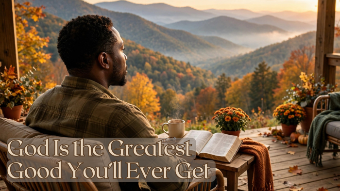 God is the Greatest Good