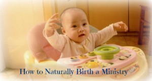 How to Birth a Ministry