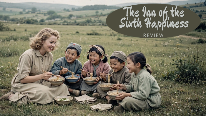 The Inn of Sixth Happiness Review