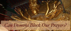 Can-Demons-Block-Our-Prayers