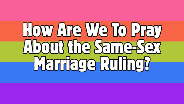 Same Sex Marriage Prayer