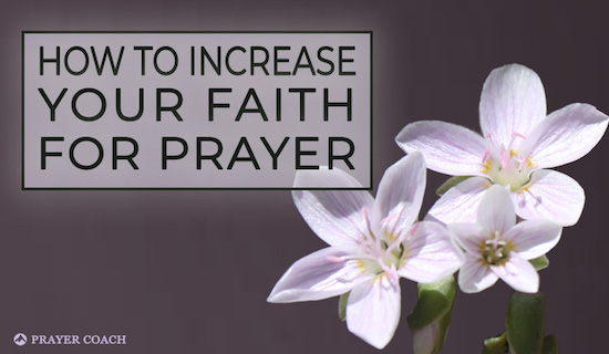 Increase Faith for Prayer