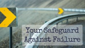 Safeguard Against Failure