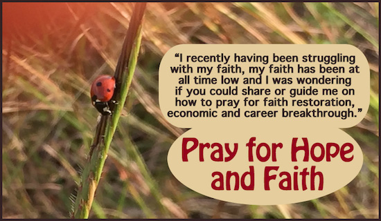 Pray for hope and faith