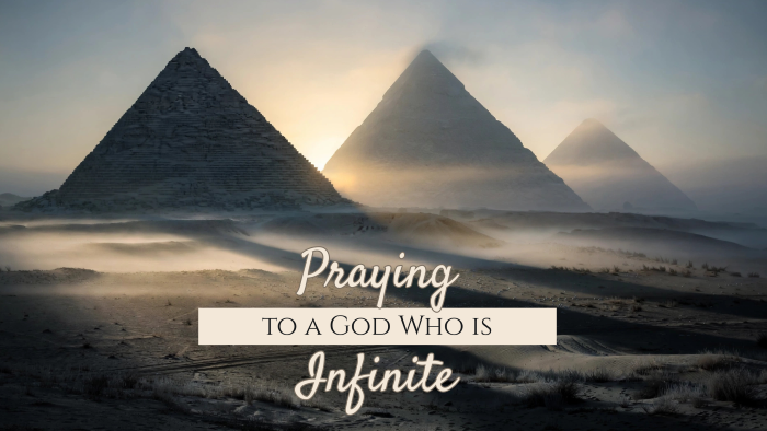 Prayer to an infinite God