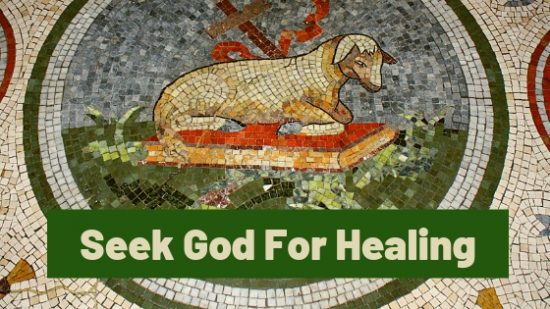Seek God For Healing