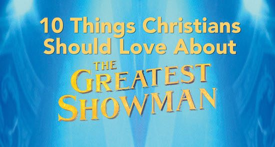 The Greatest Showman Review - Christian