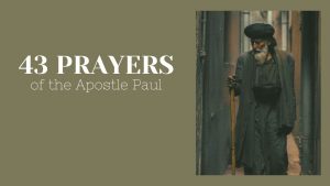 Prayers of the Apostle Paul