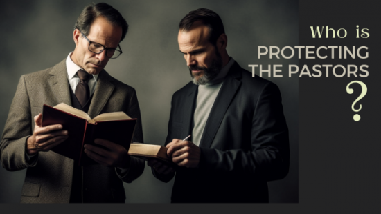Protecting the Pastors