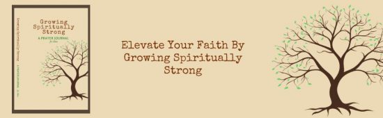 Elevate Your Faith by Growing Spiritually Strong