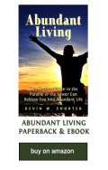 Abundant Living by Kevin Shorter