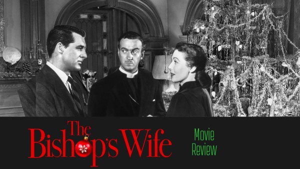 The Bishop's Wife Movie Review