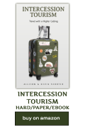 Intercession Tourism by Allison & Kevin Shorter